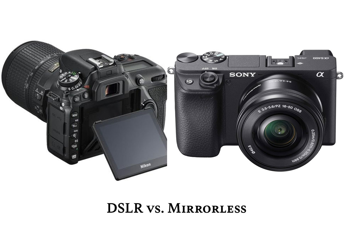 DSLR and Mirrorless Cameras